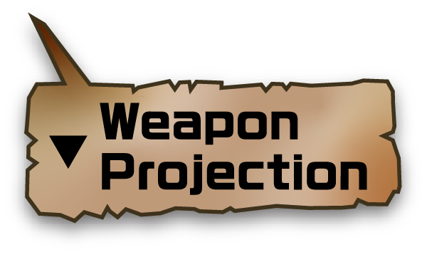 Weapon Projection