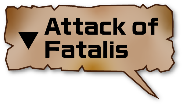 Attack of Fatalis